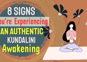 8 Signs You’re Experiencing an Authentic Kundalini Awakening