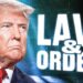 Trump’s Big Plan for Law and Order