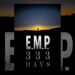 E.M.P. 333 Days