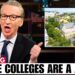 Bill Maher DESTROYS Woke Elite Colleges For Losing Touch With Reality On Live TV