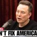 Elon Musk FINALLY EXPLAINS Why America Can’t Be Fixed