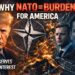 Why NATO Has Become a BURDEN for America & No Longer Serves Its Purpose