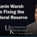 Inflation Is A Choice: Kevin Warsh On Fixing The Federal Reserve | Hoover Institution