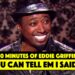 Over 30 Minutes of Eddie Griffin: You Can Tell Him I Said It