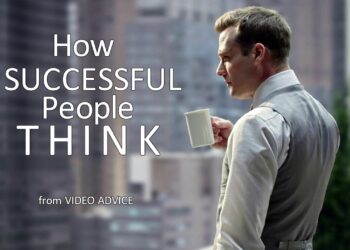 HOW SUCCESSFUL PEOPLE THINK – Motivational Video