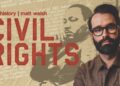 The Real History Of The Civil Rights Movement