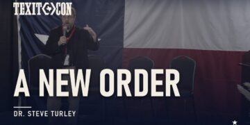 TEXIT and the New Political Order | Dr. Steve Turley | TEXITCON 2023